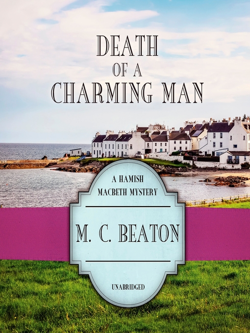 Title details for Death of a Charming Man by M. C. Beaton - Available